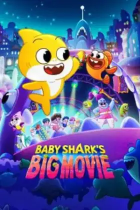 Baby Shark's Big Movie (2024)