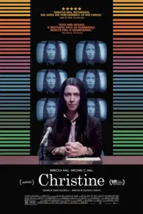 Christine (2016) คริสทีน นักข่าวสาว ฉาวช็อคโลก