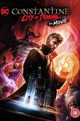 Constantine City of Demons (2018) คอนสแตนติน นครแห่งปีศาจ เดอะมูฟวี่
