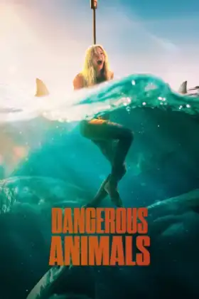 Dangerous Animals (2025)
