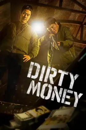 Dirty Money (2024) เกมเหลี่ยมชิงเงินบาป