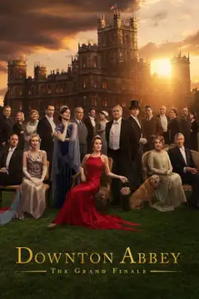 Downton Abbey The Grand Finale (2025)