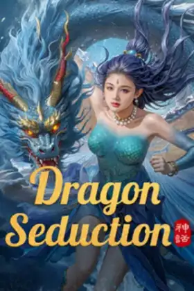 Dragon Seduction (2025) เจ้ามังกรแห่งท้องทะเล