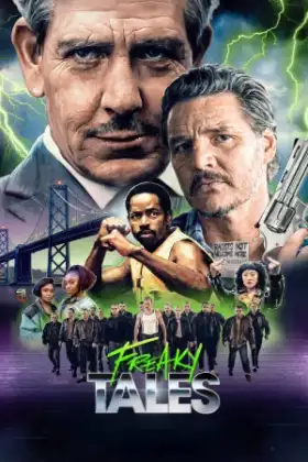 Freaky Tales (2025) เรื่องเล่าแสนประหลาด