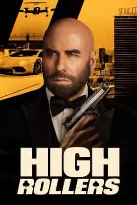 High Rollers (2025) แผนปล้นคนหักเหลี่ยม ทะลวงกาสิโนเดือด