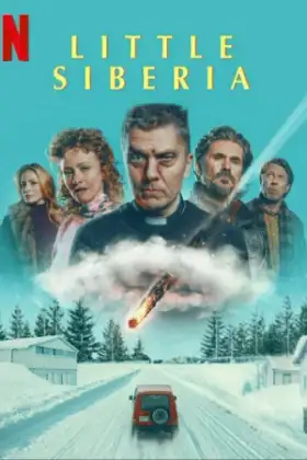 Little Siberia (2025) ลิตเติ้ล​ ไซบีเรีย