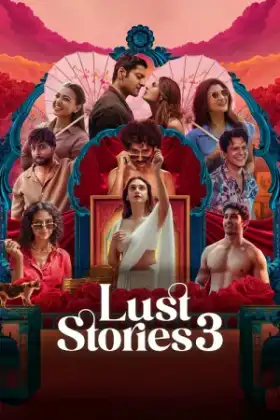 Lust Stories 3 (2026) เรื่องรัก เรื่องใคร่ 3