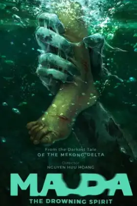 Ma Da The Drowning Spirit วิญญาณอาถรรพ์แม่น้ำโขง (2024)