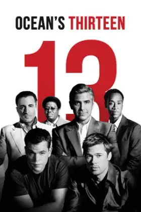 Ocean's Thirteen (2007) โอเชียน 13 เซียนปล้นเหนือเมฆ