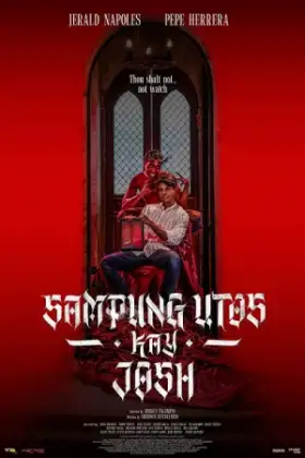 Sampung Utos Kay Josh (2025) ฉีกบัญญัติ แหวกศรัทธา