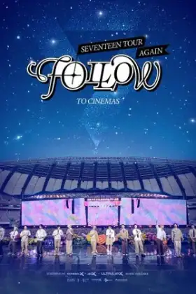SEVENTEEN TOUR FOLLOW AGAIN TO CINEMAS (2024)