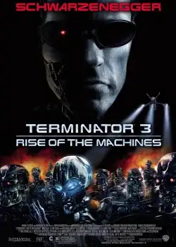 Terminator 3 Rise Of The Machines คนเหล็ก 3 กำเนิดใหม่เครื่องจักรสังหาร