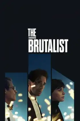 The Brutalist (2024) เดอะ บรูทัลลิสต์