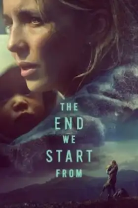 The End We Start From (2023) อุ้มลูกฝ่าวิปโยค