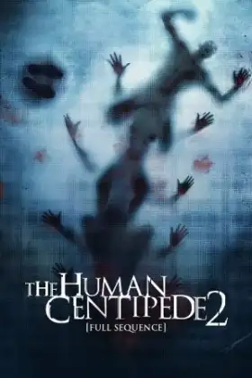 The Human Centipede 2 (2011) มนุษย์ตะขาบ ภาค 2