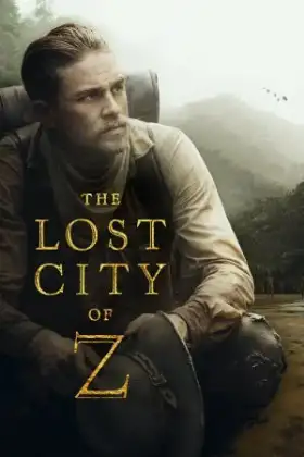 The Lost City of Z (2016) นครลับที่สาบสูญ