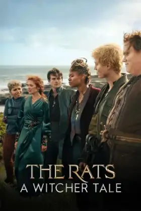 The Rats A Witcher Tale (2025) พวกแรทส์ ตำนานนักล่าจอมอสูร