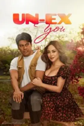 Un-ex You (2025) จับแฟนเก่ามารักใหม่
