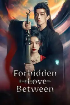 Forbidden Love Between (2024) อุบัติรัก NPC