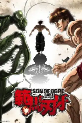 Hanma Baki - Son Of Ogre ฮันมะ บากิ (2021)