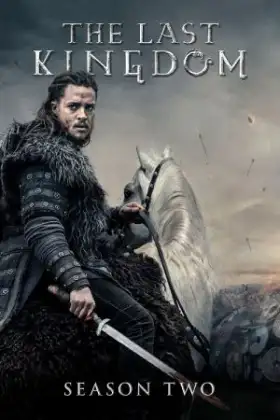 The Last Kingdom Season 2 (2017) เดอะ ลาสต์ คิงดอม ซีซั่น 2